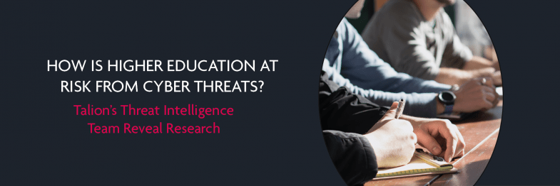 Insider Insight: Trending Cyber Threat Activity In Higher Education ...